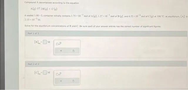 Compound A decomposes according to the equation A(e)=2 B( g)+C(e) A sealed