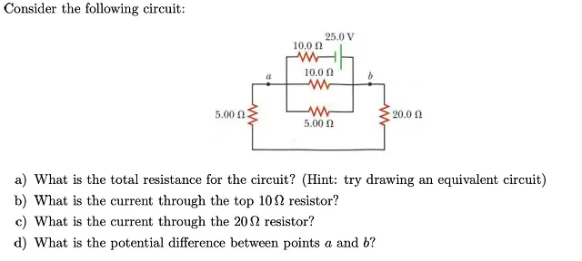 Consider the following circuit: a) What is the total resist